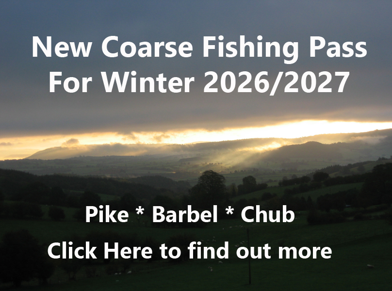 New Coarse Fishing Pass for Winter 2026/2027 - Pike, Barbel, Chub. Click here to find out more.